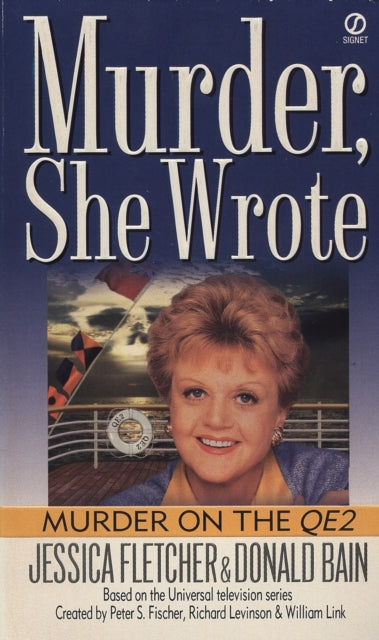 Book cover of: Murder, She Wrote: Murder on the QE2. By: Jessica Fletcher, Donald Bain