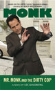 Book cover of: Mr. Monk and the Dirty Cop. By: Lee Goldberg