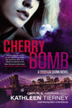 Book cover of: Cherry Bomb. By: Caitlín R. Kiernan