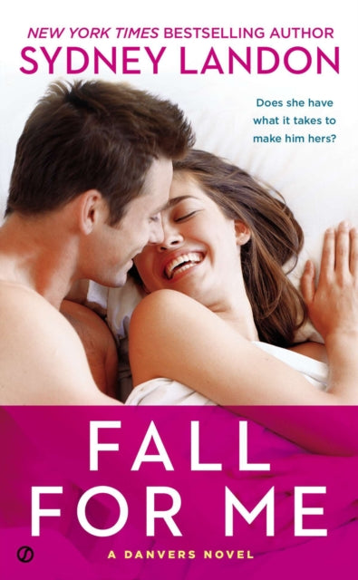 Book cover of: Fall For Me. By: Sydney Landon