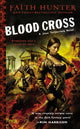 Book cover of: Blood Cross. By: Faith Hunter