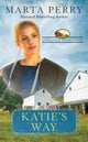 Book cover of: Katie's Way. By: Marta Perry