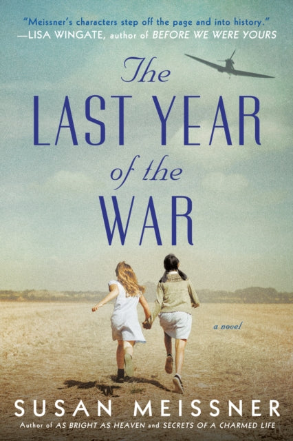 Book cover of: Last Year of the War. By: Susan Meissner