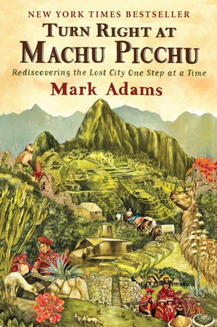 Book cover of: Turn Right At Machu Picchu