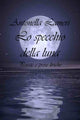 Book cover of: Lo specchio della luna. By: Antonella Lameri