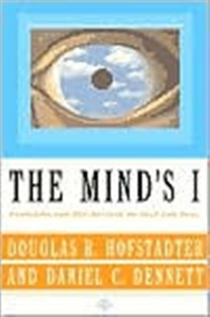 Book cover of: Mind's I. By: Daniel C. Dennett