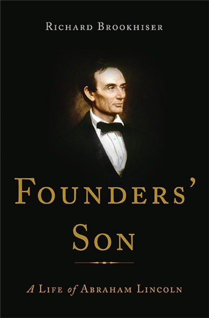 Book cover of: Founders' Son. By: Richard Brookhiser
