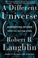 Book cover of: Different Universe. By: Robert B. Laughlin