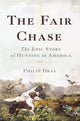Book cover of: Fair Chase. By: Philip Dray