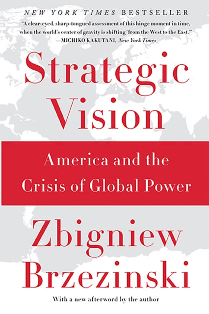 Book cover of: Strategic Vision. By: Zbigniew K. Brzezinski