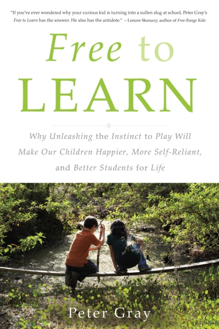 Book cover of: Free to Learn. By: Peter Gray