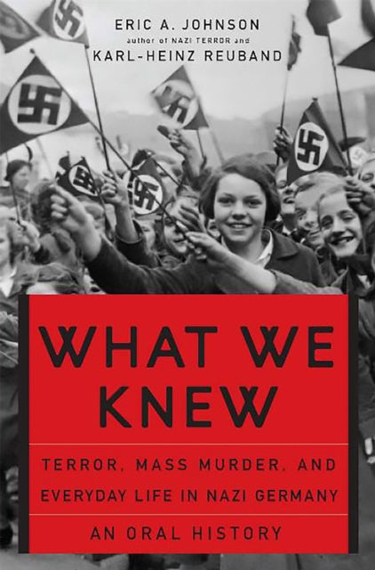 Book cover of: What We Knew. By: Eric A. Johnson