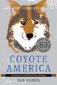 Book cover of: Coyote America. By: Dan Flores