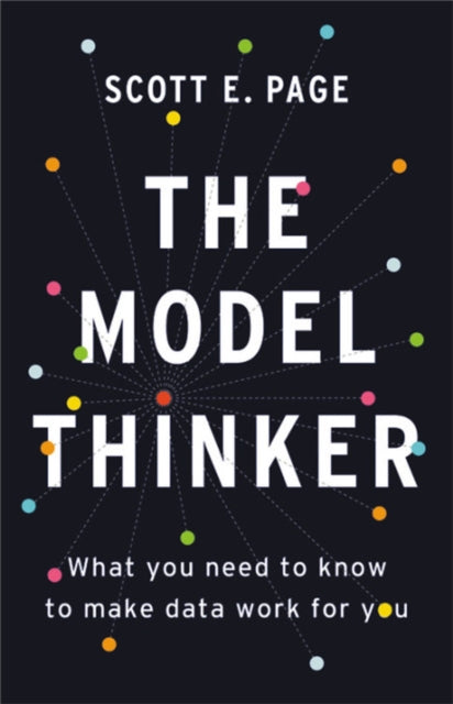 Book cover of: The Model Thinker. By: Scott E. Page