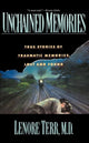 Book cover of: Unchained Memories. By: Lenore Terr
