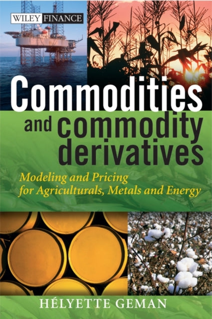 Book cover of: Commodities and Commodity Derivatives. By: Helyette Geman