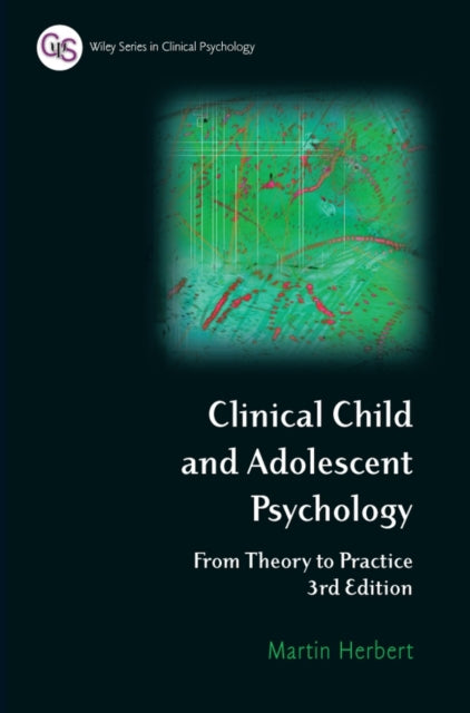 Book cover of: Clinical Child and Adolescent Psychology. By: Martin Herbert