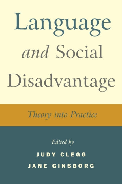 Book cover of: Language and Social Disadvantage. By: Judy Clegg