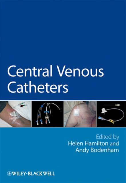 Book cover of: Central Venous Catheters. By: Helen Hamilton