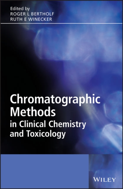Book cover of: Chromatographic Methods in Clinical Chemistry and Toxicology