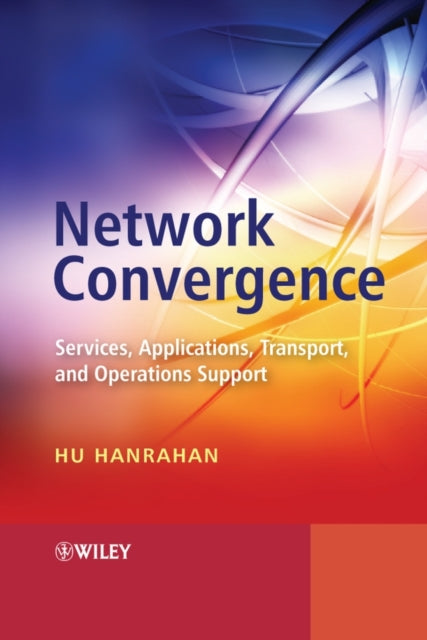Book cover of: Network Convergence. By: Hu Hanrahan