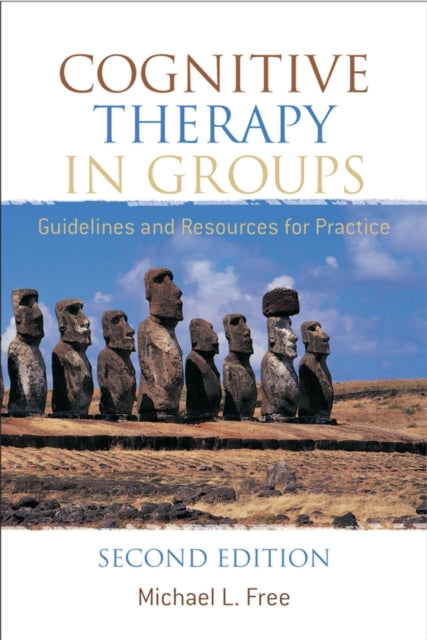 Book cover of: Cognitive Therapy in Groups. By: Michael L. Free