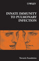 Book cover of: Innate Immunity to Pulmonary Infection. By: Novartis Foundation, Symposium on Innate Immunity to Pulmonary Infection (2005 University of Cape Town, Medical School)