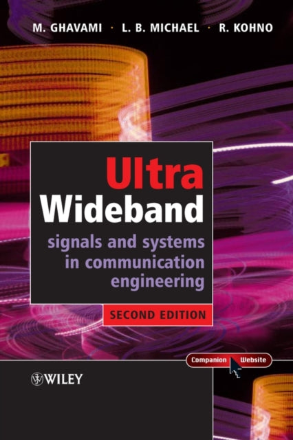 Book cover of: Ultra Wideband Signals and Systems in Communication Engineering. By: Mohammad Ghavami