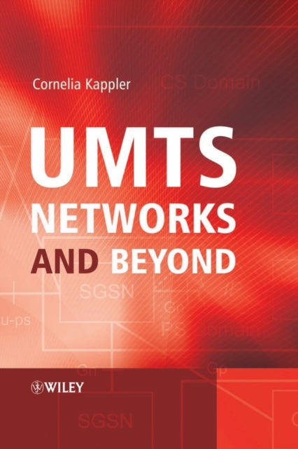 Book cover of: UMTS Networks and Beyond. By: Cornelia Kappler
