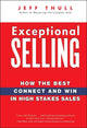 Book cover of: Exceptional Selling. By: Jeff Thull