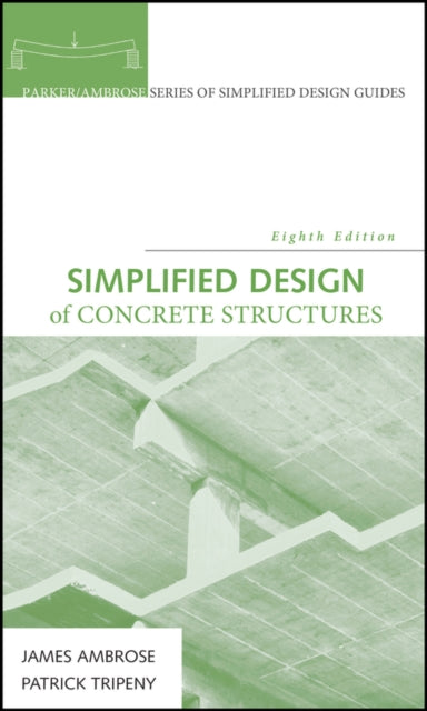 Book cover of: Simplified Design of Concrete Structures. By: James Ambrose