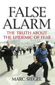 Book cover of: False Alarm. By: Marc, MD Siegel