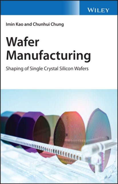 Book cover of: Wafer Manufacturing. By: Imin Cao
