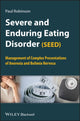 Book cover of: Severe and Enduring Eating Disorder (SEED). By: Robinson, Paul H. Dr.