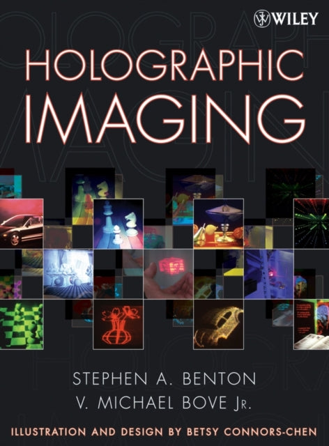 Book cover of: Holographic Imaging. By: Stephen A. Benton