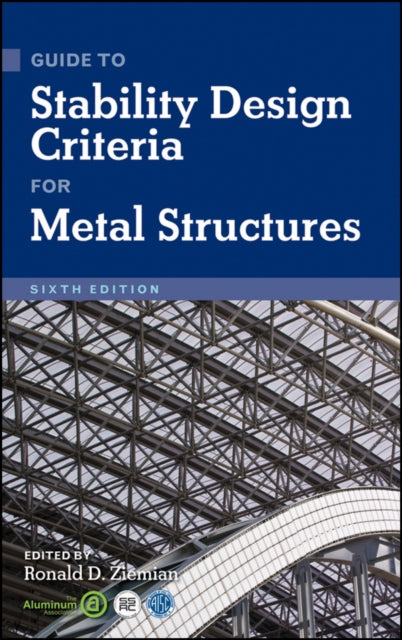 Book cover of: Guide to Stability Design Criteria for Metal Structures