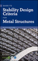 Book cover of: Guide to Stability Design Criteria for Metal Structures
