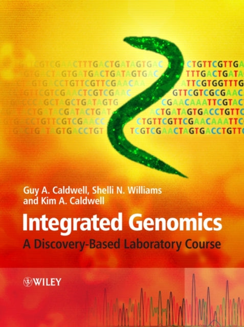 Book cover of: Integrated Genomics. By: Guy A. Caldwell