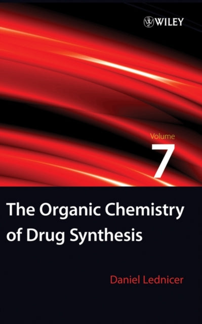 Book cover of: Organic Chemistry of Drug Synthesis, Volume 7. By: Daniel Lednicer