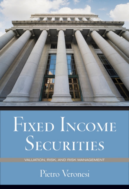 Book cover of: Fixed Income Securities. By: Pietro Veronesi