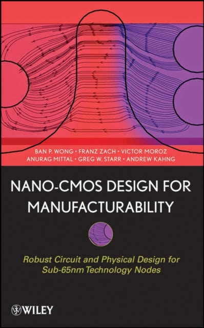 Book cover of: Nano-CMOS Design for Manufacturability