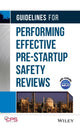 Book cover of: Guidelines for Performing Effective Pre-Startup Safety Reviews. By: Center for Chemical Process Safety (CCPS)