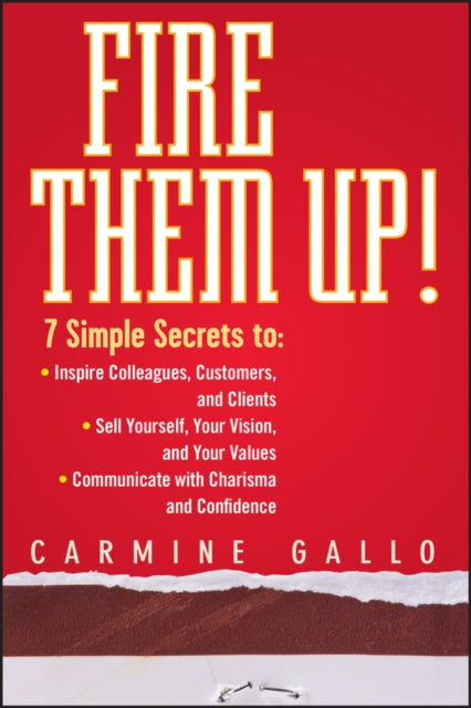 Book cover of: Fire Them Up!. By: Carmine Gallo