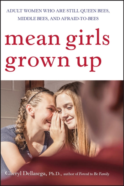 Book cover of: Mean Girls Grown Up. By: Cheryl Dellasega