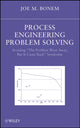 Book cover of: Process Engineering Problem Solving. By: Joe M. Bonem