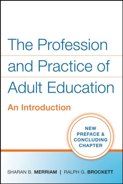Book cover of: Profession and Practice of Adult Education. By: Sharan B. Merriam
