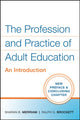 Book cover of: Profession and Practice of Adult Education. By: Sharan B. Merriam