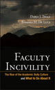 Book cover of: Faculty Incivility. By: Darla J. Twale