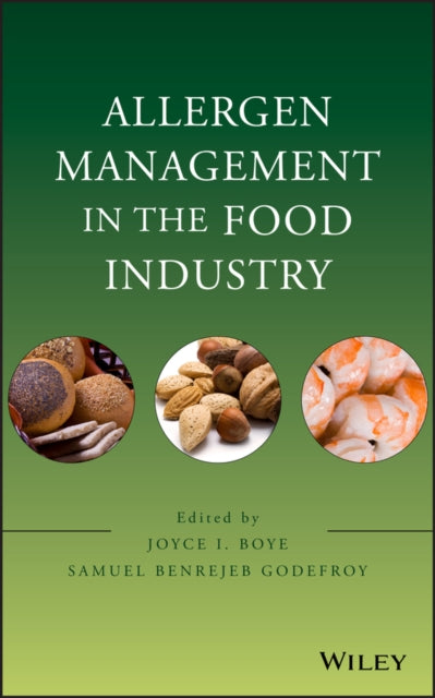 Book cover of: Allergen Management in the Food Industry. By: Joyce I. Boye