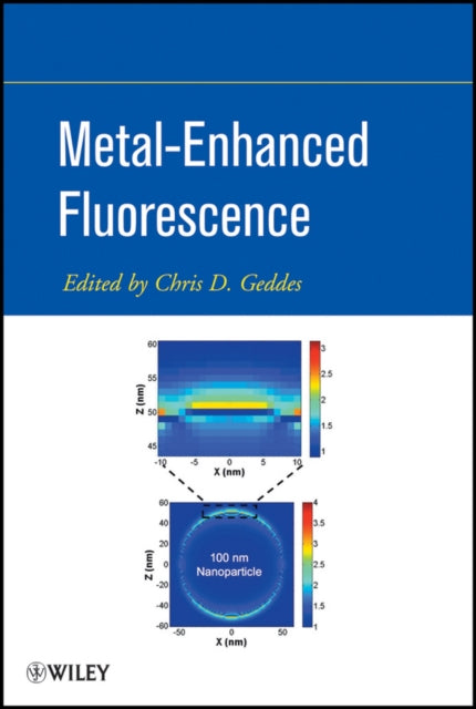 Book cover of: Metal-Enhanced Fluorescence. By: Chris D. Geddes